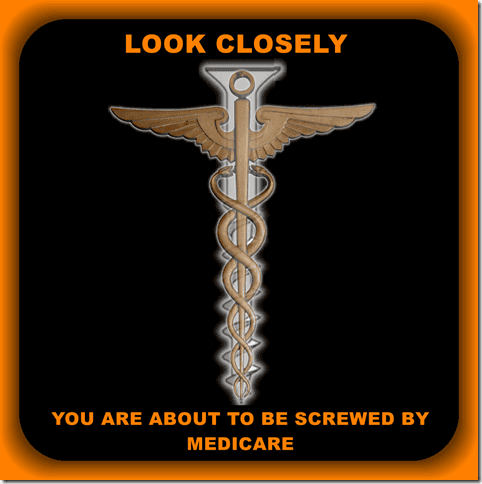 Medicare conspiracy warning image with caduceus symbol and bold orange warning text about being "screwed" by Medicare.