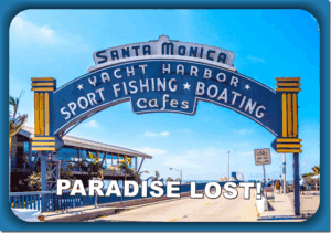 Santa Monica Yacht Harbor sign highlighting sport fishing, boating, cafes, and the lost paradise atmosphere at the beach.