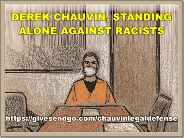Derek Chauvin standing alone against racists, wearing a mask in a courtroom setting, addressing issues of racial injustice and police misconduct.