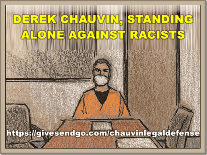 Derek Chauvin standing alone against racists, wearing a mask during a court proceeding, highlighting issues of justice, racial equality, and police accountability.
